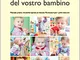 Come liberare il potenziale del vostro bambino: Manuale pratico di attività ispirate al me...