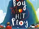 The Boy Who Hit Play (English Edition)