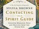 Contacting Your Spirit Guide: Discover Messages, Help and Healing from the Other Side (Eng...