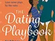 The Dating Playbook: A fake-date rom-com to steal your heart! 'A total knockout: funny, se...