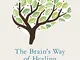 The Brain’s Way of Healing: Stories of Remarkable Recoveries and Discoveries (English Edit...