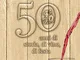 Toscanello d'Oro. 50 anni di storia, di vino, di festa