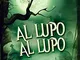 Al Lupo Al Lupo