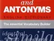Synonyms and Antonyms. English Dictionary. The essential Vocabulary Builder [Lingua ingles...
