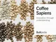 Coffee Sapiens: Innovation Through Understanding [Lingua inglese]