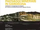 Paesaggi minerari in Sardegna: Architetture e immaginazioni tecnologiche per il sistema te...
