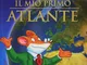 Il mio primo atlante. Ediz. illustrata