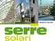 Serre solari bioclimatiche: Progetto e verifica