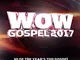 Wow Gospel 2017