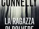 La ragazza di polvere (I thriller con Harry Bosch Vol. 198)