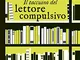 Il taccuino del lettore compulsivo