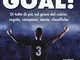 Il manuale del goal! Di tutto di più sul gioco del calcio: regole, campioni, storia, class...