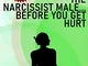 1372 Correct Affirmations to Identify and Avoid the Narcissist Male...Before You Get Hurt...