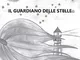 Il guardiano delle stelle. Il viaggio di Anais insieme al vento