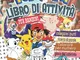 Pokémon Libro Di Attività: 2021 Libro Di Attività Pokémon Per Bambini Di Tutte Le Età Con...