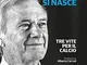 Simoni si nasce: Tre vite per il calcio