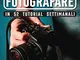 Fotografare in 52 tutorial settimanali