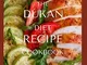 THE DUKAN DIET RECIPE COOKBOOK: Getting Started On a Dukan Diet With Delicious Recipes,Mea...