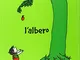 L'albero. Ediz. a colori