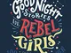Good Night Stories for Rebel Girls (English Edition)