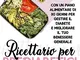 Ricettario Per Prediabetici E Piani Di Pasto: Ricette Facili E Sane, Dagli Antipasti Ai Do...