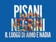 Pisani Negrini. Il luogo di Aimo e Nadia