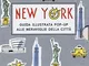 New York. Guida illustrata pop up alle meraviglie della città. Ediz. illustrata