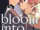Bloom into you (Vol. 1)