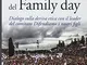 L'Italia del Family day. Dialogo sulla deriva etica con il leader del comitato Difendiamo...