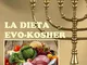 La dieta Evo-Kosher