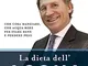 La dieta dell'acqua. Che cosa mangiare, che acqua bere per stare bene e perdere peso