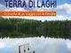 Finlandia terra di laghi. Cronache di un viaggio con la famiglia