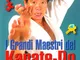 I grandi maestri del Karate-do e della tradizione di Okinawa