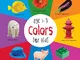 Colors for Kids age 1-3 (Engage Early Readers: Children's Learning Books): Children's Lear...