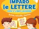 Imparo le lettere con il libro lavagna. 4-6 anni. Con pennarello