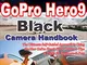 My GoPro Hero 9 Black Camera Handbook: The Ultimate Self-Guided Approach to Using the New...
