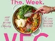 Every Night of the Week Veg: Meat-free beyond Monday; a zero-tolerance approach to bland (...
