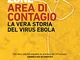 The hot zone. Area di contagio. La vera storia del virus Ebola