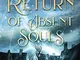 The Return of Absent Souls: 6