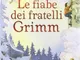 Le fiabe dei fratelli Grimm