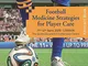 Football medicine strategies for player care. In partnership with FIFA F-Marc football for...
