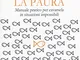 Vincere la paura. Manuale pratico per cavarsela in situazioni impossibili