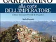 Un garfagnino alla corte dell'imperatore. L'abate Giovanni Pierelli di Trassilico