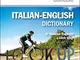 il Ragazzini/Biagi Concise Italian-English Dictionary / Dizionario Italiano-Inglese