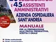 Concorso 20 Collaboratori e 45 Assistenti Amministrativi Azienda ospedaliera Sant'Andrea