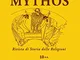 Mythos. Rivista di storia delle religioni (2016) (Vol. 10)