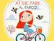 At the park-Al parco. Ediz. a colori