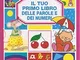 Il tuo primo libro delle parole e dei numeri. Ediz. illustrata