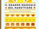 Il grande manuale del panettiere. Pani, brioche e altre bontà dorate