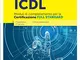 La nuova ICDL. Moduli di completamento perla certificazione Full Standard. Presentation. I...